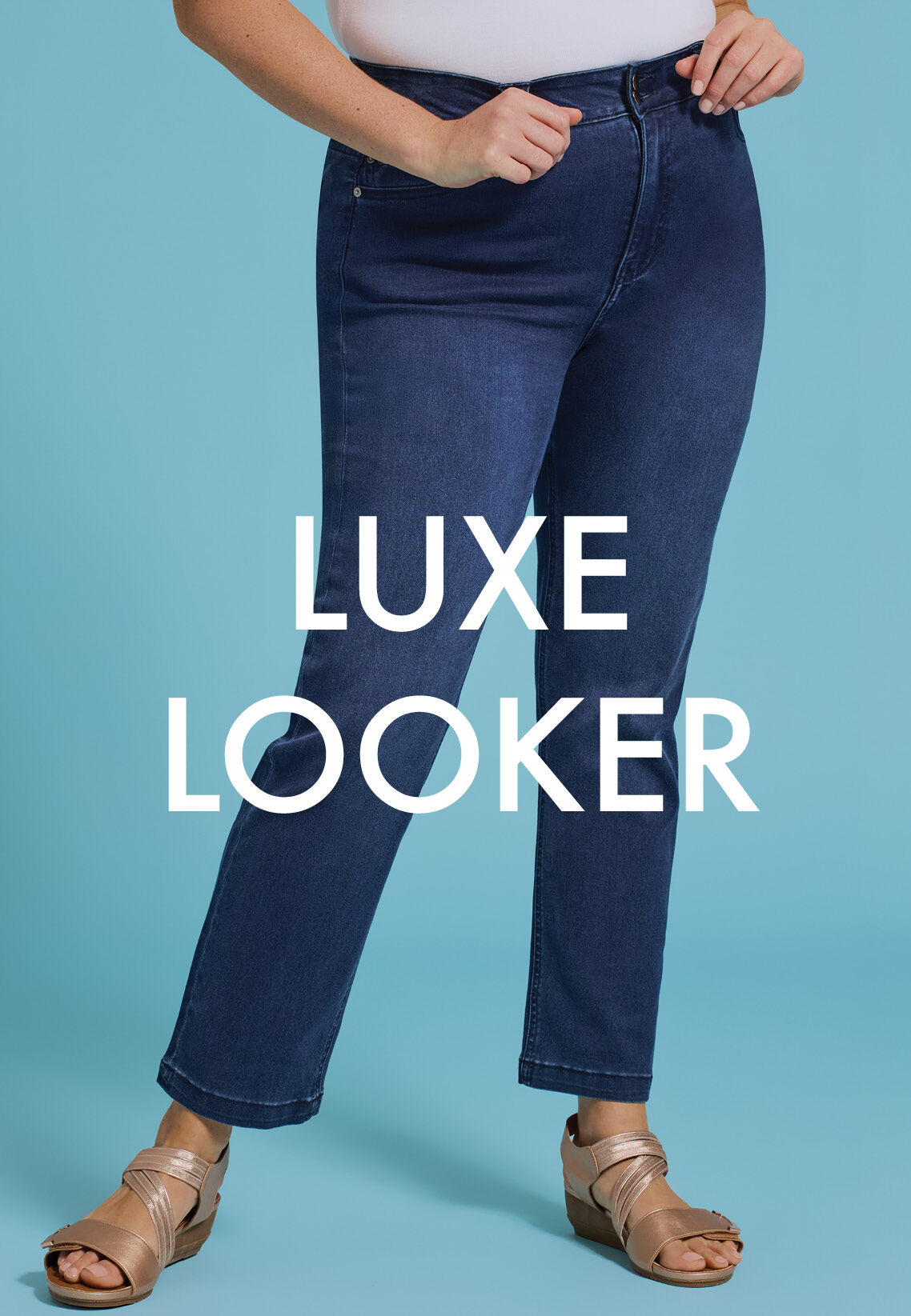 THE LUXE LOOKER JEAN