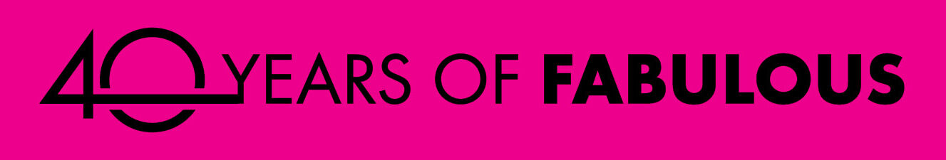 40 YEARS OF FABULOUS