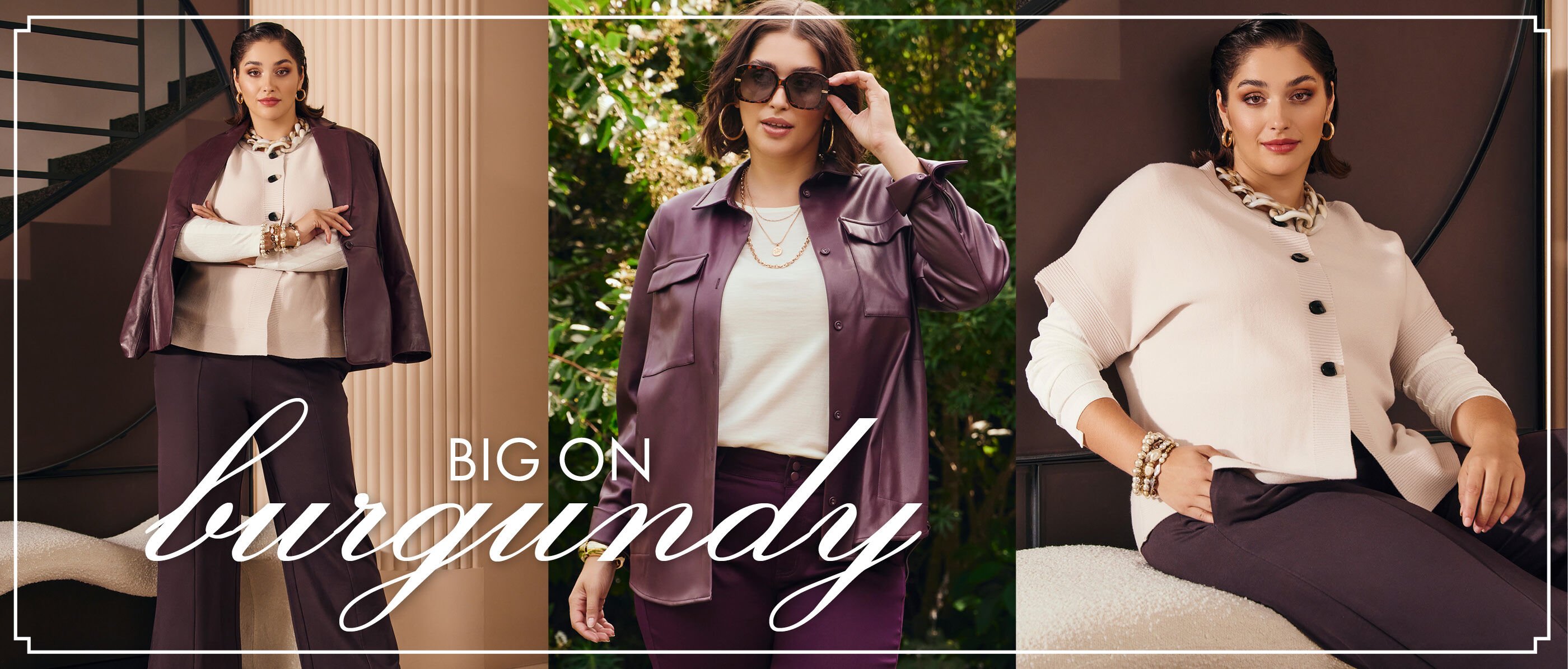 BURGUNDY IS THE COLOUR OF THE SEASON