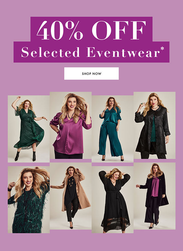40% off Selected Eventwear*