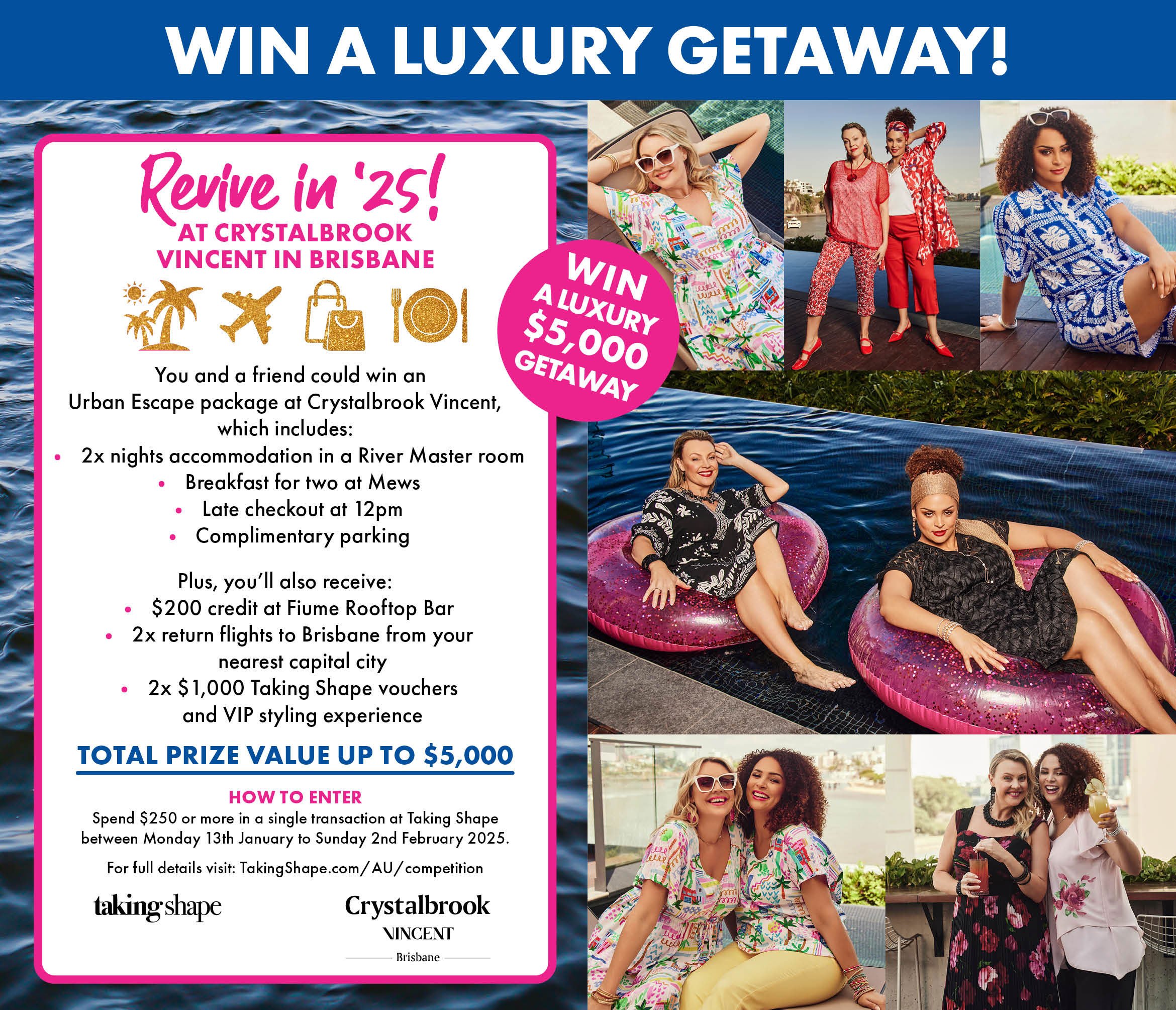 Revive in ‘25! WIN a Weekend Getaway worth up to $5,000