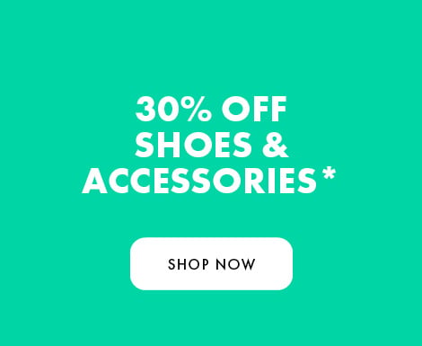 30% off Full Priced Shoes & Accessories